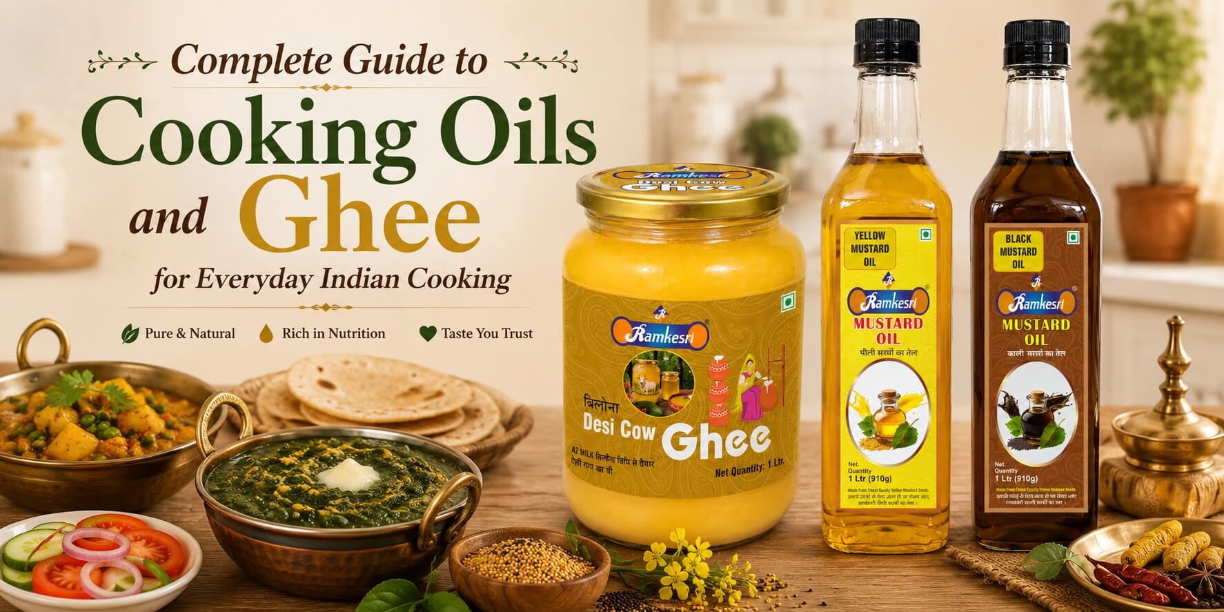 Complete Guide to Cooking Oils and Ghee for Everyday Indian Cooking