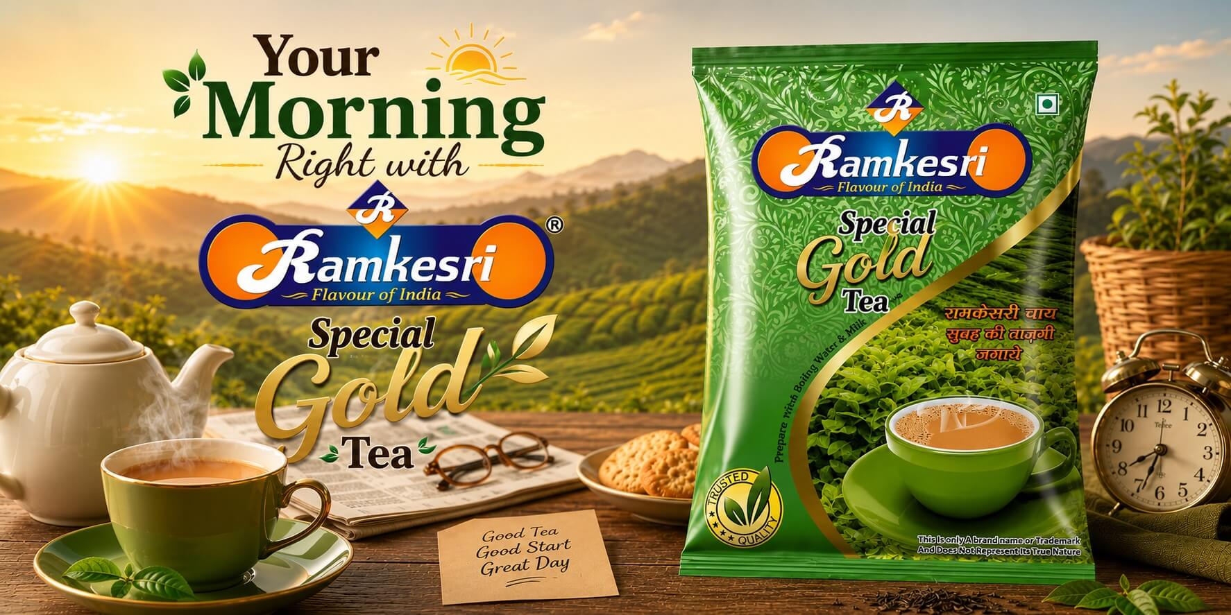 Start Your Morning Right with Ramkesri Gold Tea