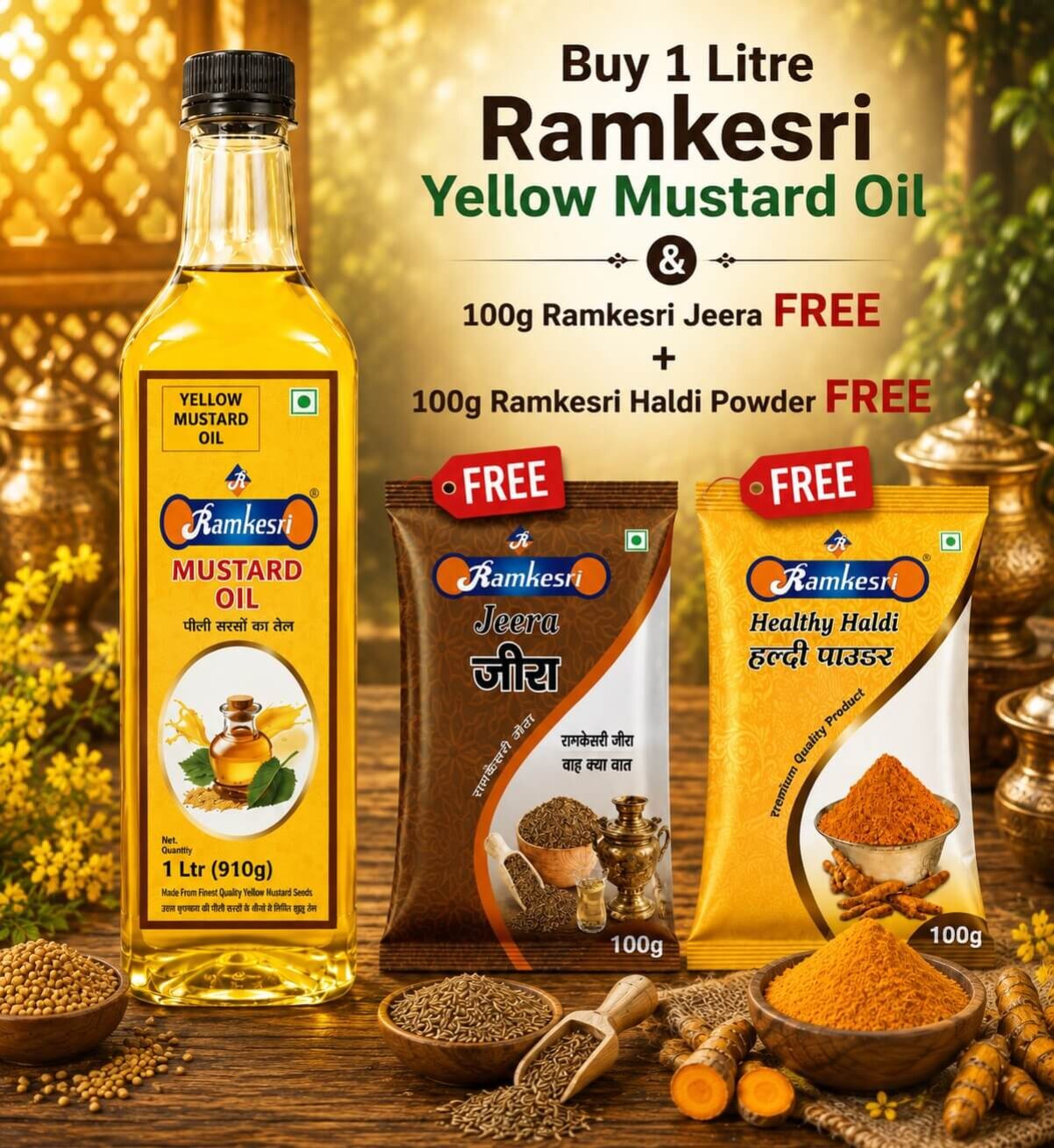  Buy 1 Litre Ramkesri Yellow Mustard Oil  & Get 100g Ramkesri Jeera FREE + 100g Ramkesri Haldi Powder FREE